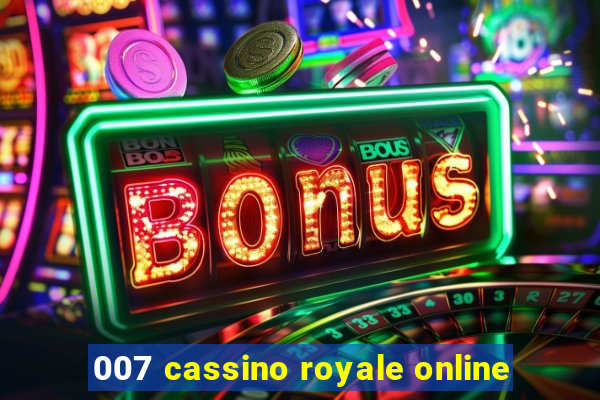 007 cassino royale online